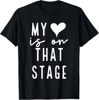 Dance Mom Retro My Heart Is On That Stage Dance Recital T-Shirt