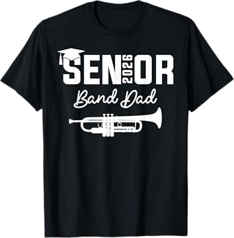 Senior Band Dad 2026 Marching Band Class Of 2026 Trumpet T-Shirt