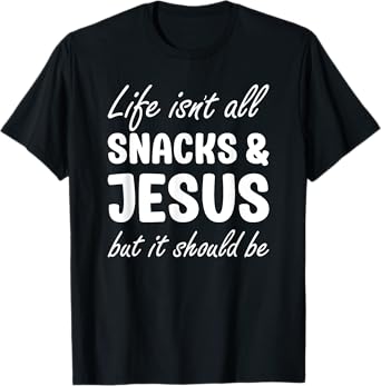 Jesus for Men Who Love Jesus or Women Who Love Jesus T-Shirt