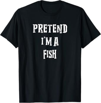 Pretend I'm A Fish Halloween Costume Couples Matching T-Shirt
