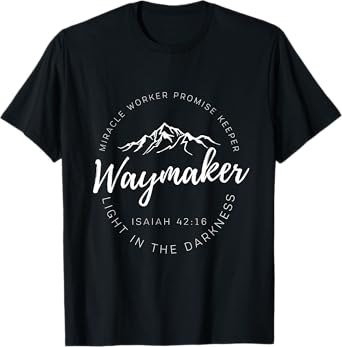 Way Maker Waymaker Miracle Worker Promise Keeper Christian T-Shirt