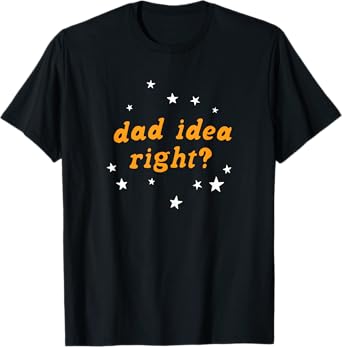Olivia Dad Idea Right T-Shirt