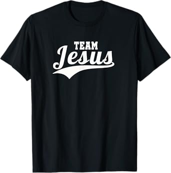 Team Jesus Christian T-Shirt T-Shirt