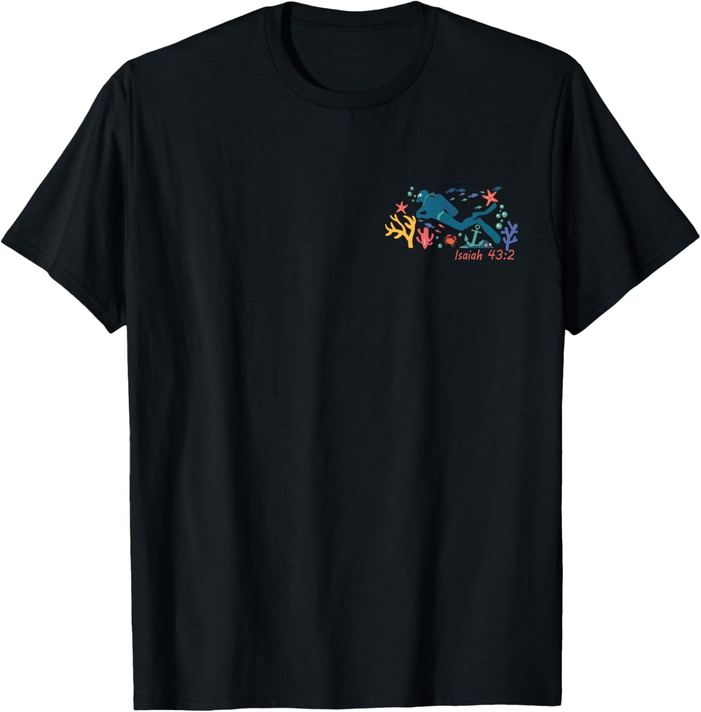 When You Go Through Deep Waters I Will Be With You T-Shirt