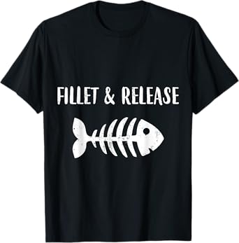 Fillet and Release Lake Fishing T-Shirt