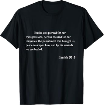 Bible Verse Isaiah 53:5 Christian Jesus Psalm Scripture T-Shirt