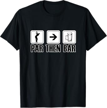 Par Then Bar Golf 19th Hole T-Shirt T-Shirt