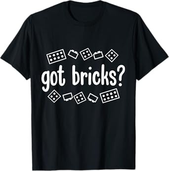 Got Bricks Funny Building Blocks Master Builder Men Adult T-Shirt