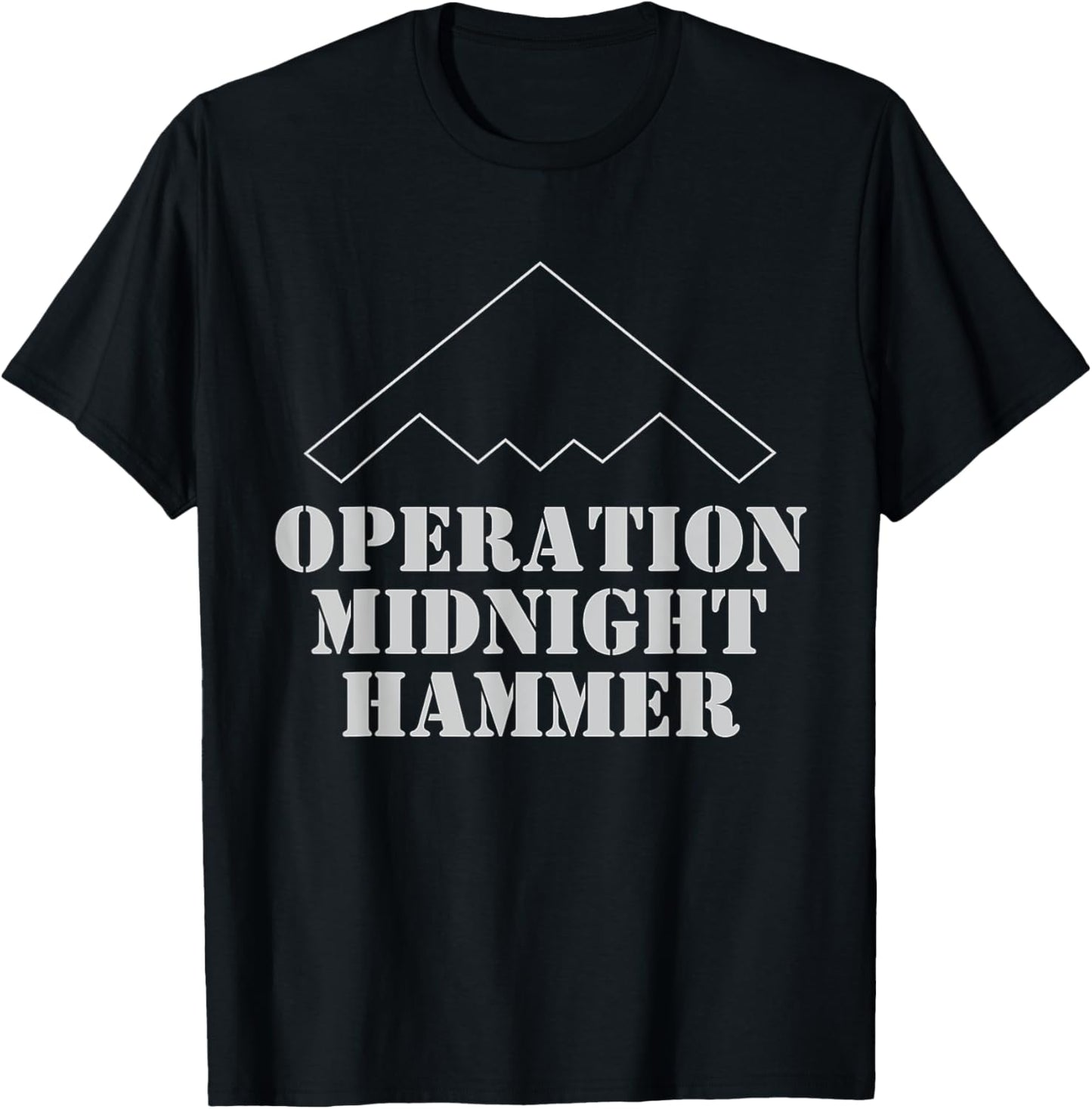 Operation Midnight Hammer- B2 Stealth Jet T-Shirt