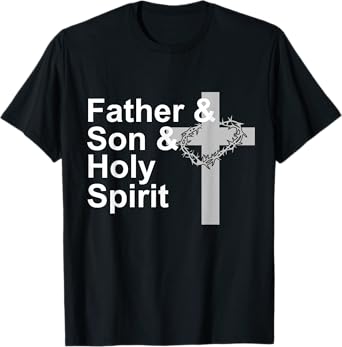Father Son Holy Spirit TShirt Christian Love Gift T-Shirt