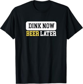 Beer Dink Funny Pickleball T-Shirt