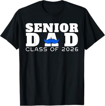 Senior Dad 2026 Class of 2026 Graduation T-Shirt