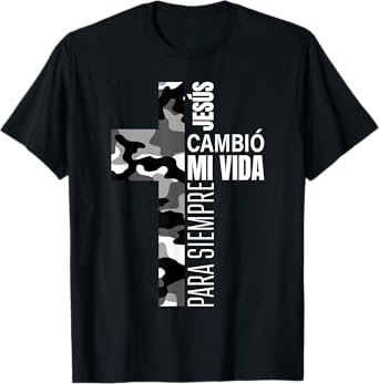 Jesús Cambió Mi Vida Christian Spanish Religious Gifts Camo T-Shirt