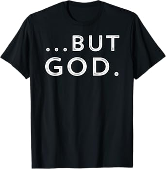 Christian But God Inspirational Gift John 3:16 T-Shirt
