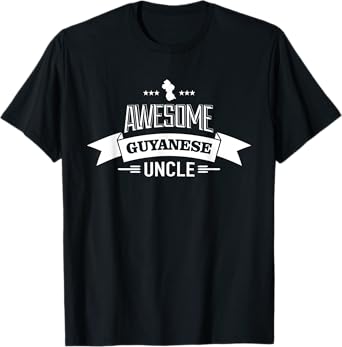 Awesome Guyanese Uncle T-Shirt