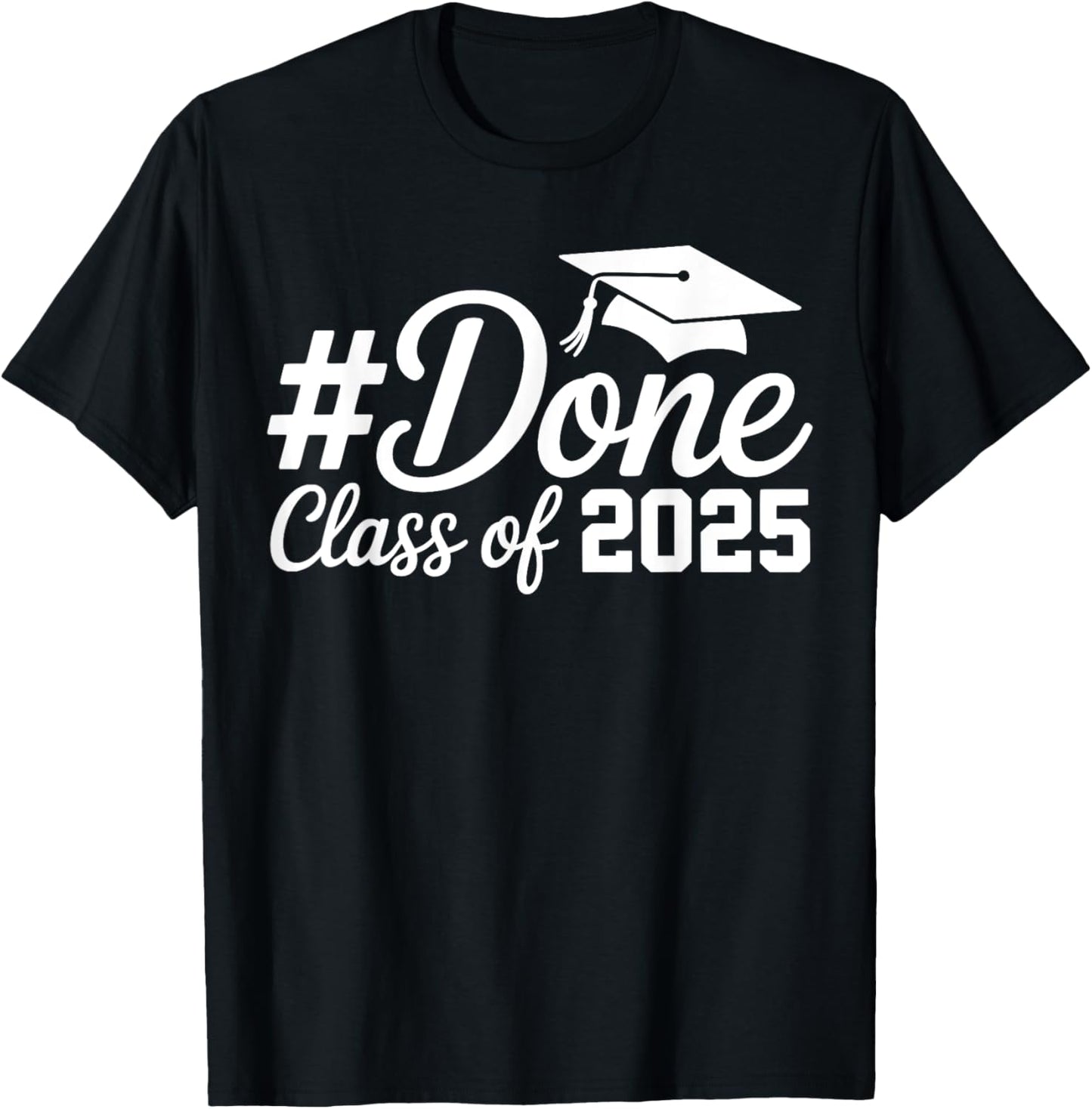 Graduation Class of 2025 Senior Graduate For Men Women Kids T-Shirt