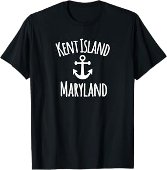 Kent Island Maryland Nautical Coastal Boating Sailing Anchor T-Shirt