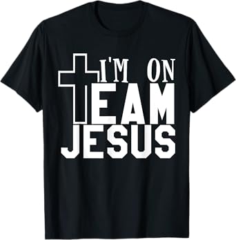 I'm On Team Jesus Christian Party T-Shirt, Men's 3X-Large, Black, Short Sleeve, Crew Neck, Classic Fit, 100% Cotton