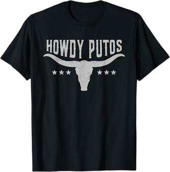 Howdy Putos Shirt Cowboy Western Graphic Country Howdy Putos T-Shirt