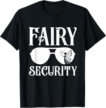 Fairy Security Birthday Family Halloween Costume Dad Mom T-Shirt
