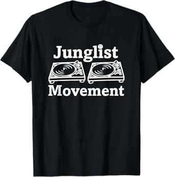 Junglist Movement Jungle Drum and Bass Music Design T-Shirt