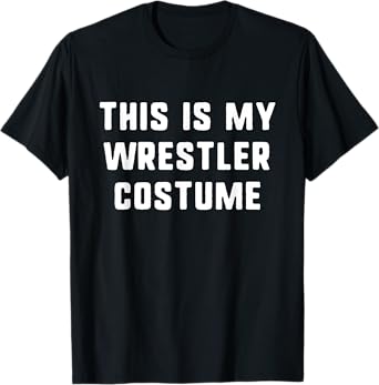 This Is My Wrestler Halloween Costume Simple Funny Wrestling T-Shirt