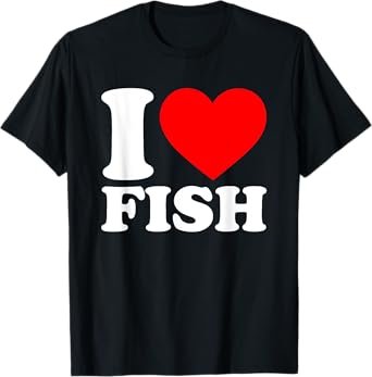 I Love Fish, I Heart Fish T-Shirt