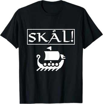 Skal Norse Scandinavia Drinking Cheer Fun Nordic Beer Viking T-Shirt