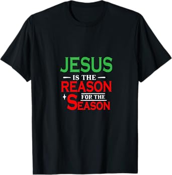 Jesus Is the Reason for the Season Christian Black X-Small Crew Neck Short Sleeve Regular Fit Modern Christian T-Shirt