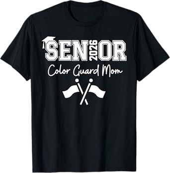 Senior Color Guard Mom Class of 2026 Marching Band Graduate T-Shirt