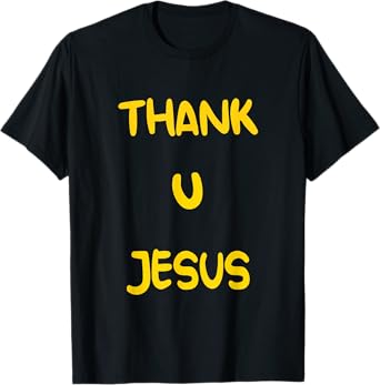 Thank U Jesus Christian Cross God Faith Bible Religious Pray T-Shirt