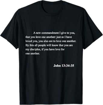 Bible Verse John 13:34-35 Christian Jesus Psalm Scripture T-Shirt