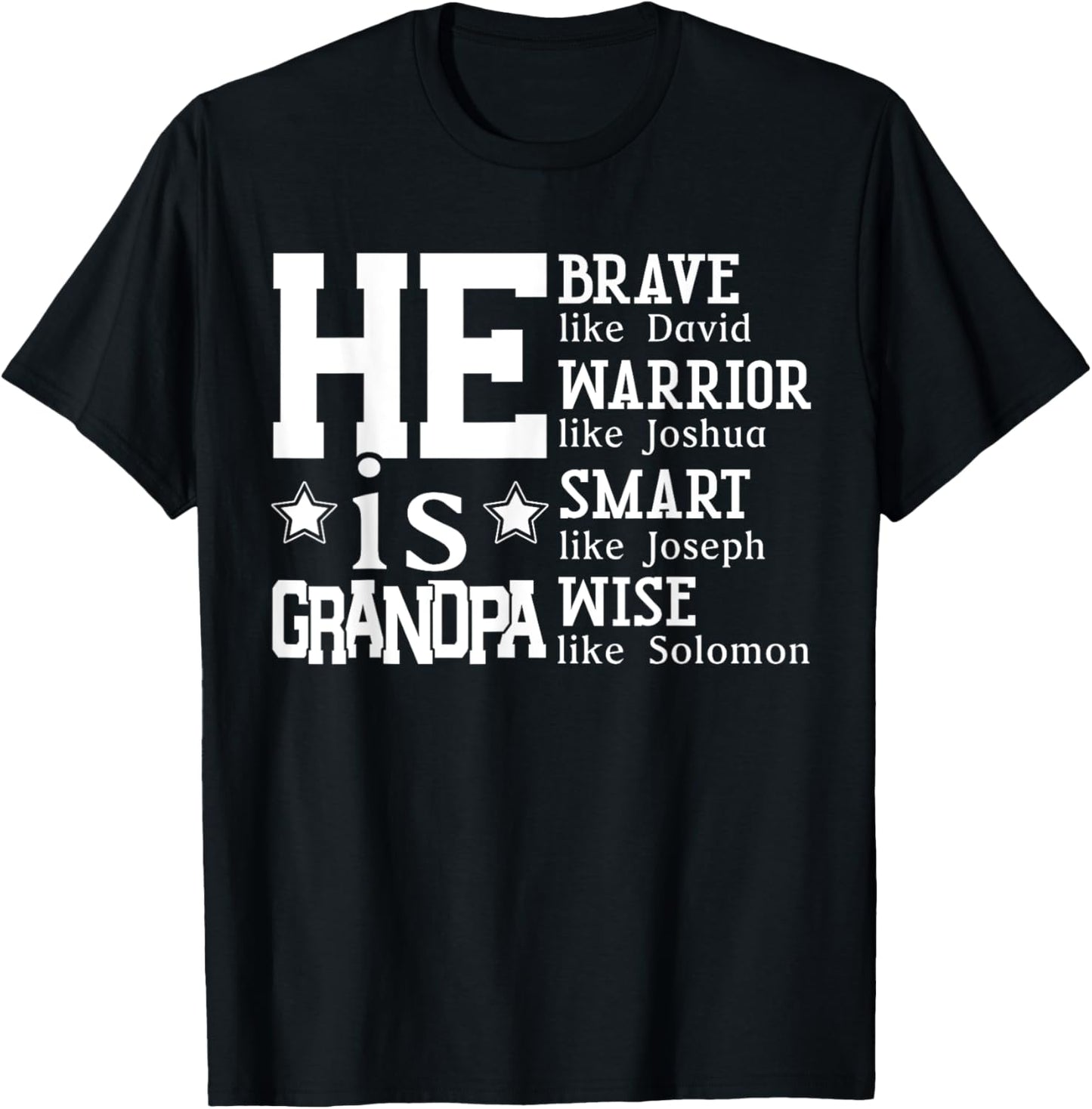 He Is Grandpa Christian Bible Verse Happy Fathers Day T-shirt