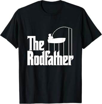 Funny Fishing Meme Of The Rodfather Fishing Rod T-Shirt