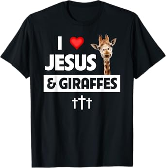 I Love Jesus and Giraffes Christian Cross Safari Animals Zoo T-Shirt