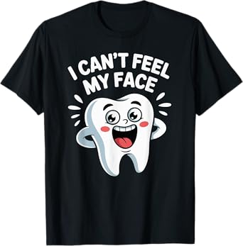 I Can't Feel My Face T-Shirt