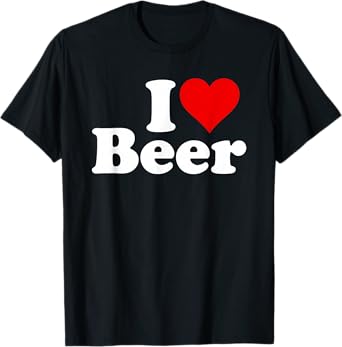 I LOVE BEER I HEART BEER T-Shirt