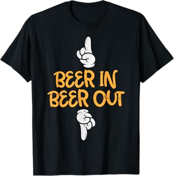 Beer In Out Funny Alcohol Drinking Team Squad Men Women Gift T-Shirt
