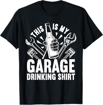 Garage Drinker Beer This Is My Garage Drinking T-Shirt
