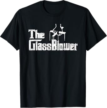 The Glassblower glass blower Blowing Funny Distressed Tshirt T-Shirt