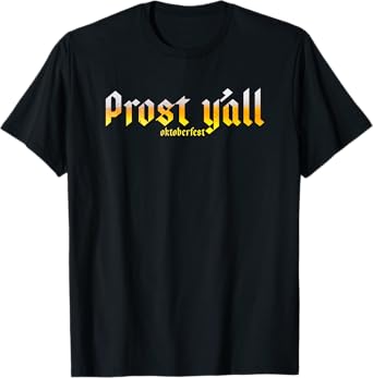 Oktoberfest Prost y'all T-Shirt