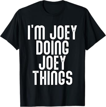 I'm Joey Doing Joey Things Shirt Funny Birthday Vintage T-Shirt