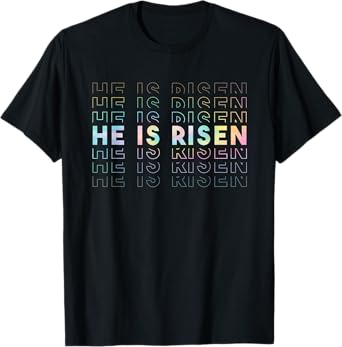 He Is Risen Sun Resurrection Easter Christian Men Women Kids T-Shirt