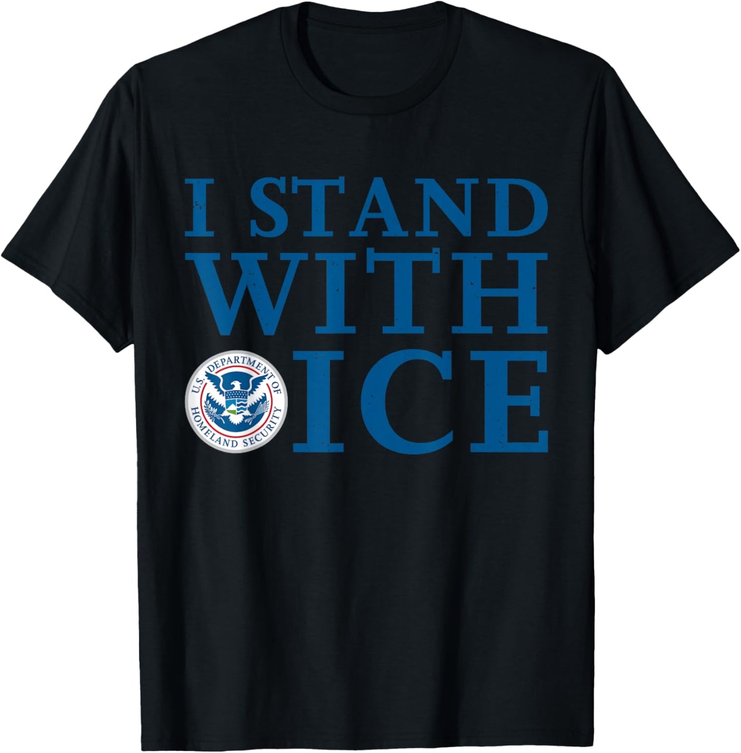 I Stand With ICE T-Shirt