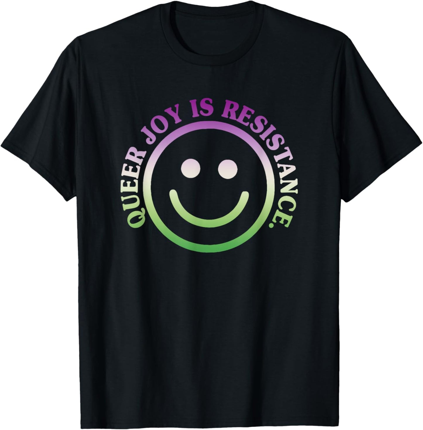Queer Joy Is Resistance Design T-Shirt