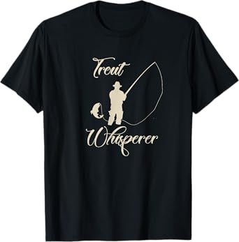 Trout Fishing Tee "Trout Whisperer" fly fishing T-Shirt