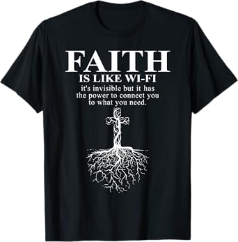 Funny Christian Graphic Tees - Faith Is Like Wifi T-Shirt