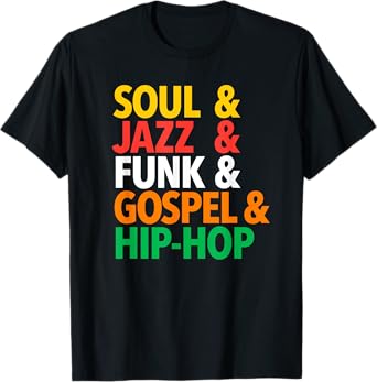 Soul, Jazz, Funk, Gospel & Hip Hop - Musical Styles Words T-Shirt