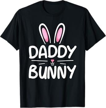Daddy Bunny T-Shirt Matching Family Easter Shirt Dad Gift T-Shirt