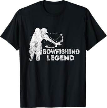 Bowfishing Legend Bowfisher Bowfish Fish Bow Hunting Fisher T-Shirt
